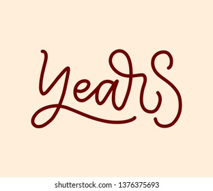 lettering - years, great for Party invitation, anniversary celebration. Vector design concept illustration. Greeting card template. Wedding ceremony.