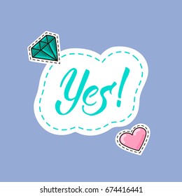 Lettering Yes! with heart and diamond stickers