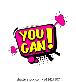 Lettering you can do it. Comic book halftone background balloon. Bubble icon speech phrase. Cartoon exclusive font label expression. Comic text, font sound effect dot back. Sounds vector illustration