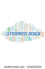 Letterpress Design word cloud. Wordcloud made with text only.