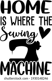 Letterring about sewing. Interesting, funny and cool inscription. Sewing machine illustration vector.