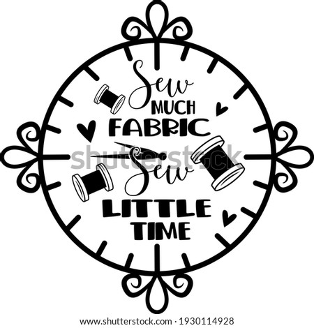 Letterring about sewing. Interesting, funny and cool inscription. Sewing thread illustration vector.