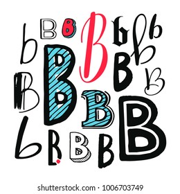 Letters B Set. Different styles. Hand-drawn illustration