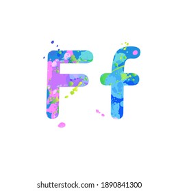 Letters F uppercase and lowercase with effect of liquid spots of paint in blue, green, pink colors, isolated on white background. Decoration element for design of a flyer, poster, cover, title. Vector