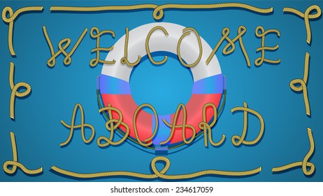 The letters of the rope font. lifebuoy and inscription "Welcome aboard". 
