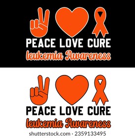 Leukemia awareness, Peace love cure