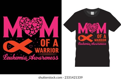 Leukemia awareness Typography t shirt design print for template. Awareness t-shirt design World Sclerosis Day. Design for friend family T-shirt. Awareness motivation Month banner, poster pad.