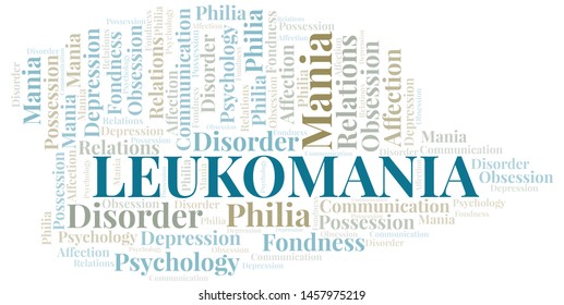 Leukomania word cloud. Type of mania, made with text only.