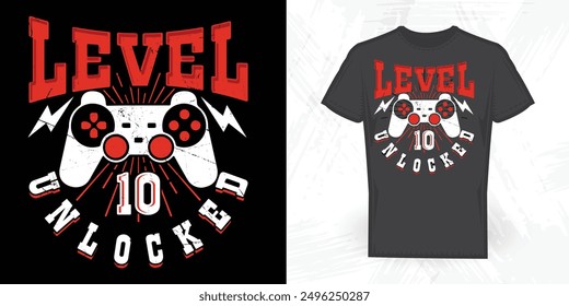 Level 10 Unlocked Funny Gaming Lover Vintage Game T-shirt Design