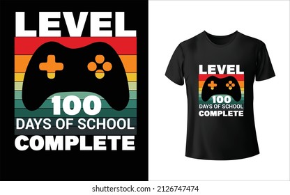 Level 100 Days Of School Complete
 T-Shirt Design.Unique And Colorful 100 day School T-Shirt Design.