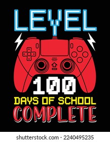 LEVEL 100 DAYS OF SCHOOL COMPLETE T-SHIRT DESIGN