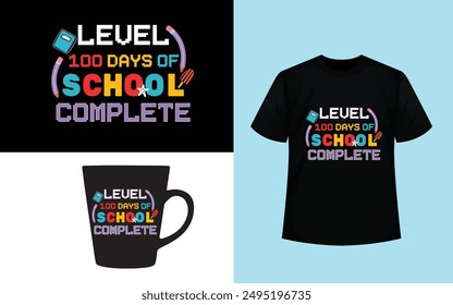 Level 100 days of school complete t-shirt and mug.