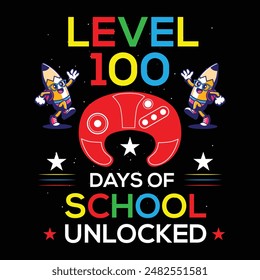 Level 100 Days Of School Completed Quotes T-shirt Design Vector Illustration Clipart Eps