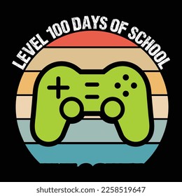 Level 100 Days of School, Happy back to School Day Shirt Printvorlage, Typografie-Design für Kindergarten Pre-k Pre-School, letzter und erster Schultag, 100 Tage Schulhemd