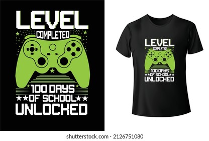 Level 100 Days Of School Unlocked 
 T-Shirt Design.Unique And Colorful 100 day School T-Shirt Design.