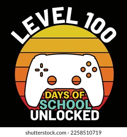 Level 100 Days Of School Unlocked, Happy back to school day shirt print template, typography design for kindergarten pre k preschool, last and first day of school, 100 days of school shirt