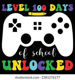 Level 100 Days Of School Unlocked T-shirt Design