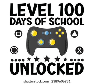 Level 100 Days of School Unlocked 
 Svg,100 Day School,Teacher,Football,Unlocked Gamer,rocked,Girls,happy,Kindergarten Life svg