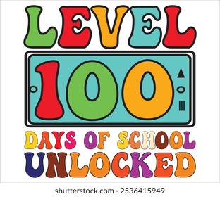 Level 100 Days Of School Unlocked T-shirt,100 Day School Retro Svg,100 Day T-shirt, welcome Back To School, 100 Days Of School Shirt Boy, 100 Days Shirt
