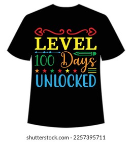 level 100 days unlocked t-shirt Happy back to school day shirt print template, typography design for kindergarten pre k preschool, last and first day of school, 100 days of school shirt