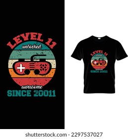 level 11 unlocked awesome since 2011 t-shirt design