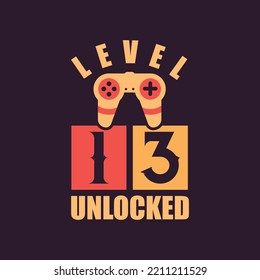 Level 13 Unlocked, 13th Birthday for Gamers