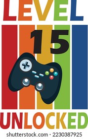 LEVEL 15 UNLOCKED T-SHIRT DESIGN.