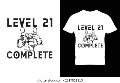LEVEL 21 COMPLETE TYPOGRAPHY GAMING T-SHIRT DESIGN.
