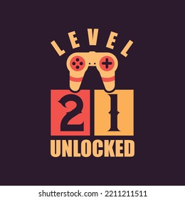 Level 21 Unlocked, 21st Birthday for Gamers svg
