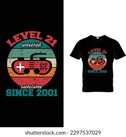level 21 unlocked awesome since 2001 t-shirt design