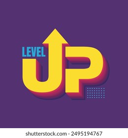 Level up 3d logo with arrow concept. Level up editable typography sticker, label, badge, tag vector illustration. Gaming success or business finance growth logotype banner, poster.