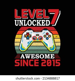 level 7 unlocked awesome since 2015