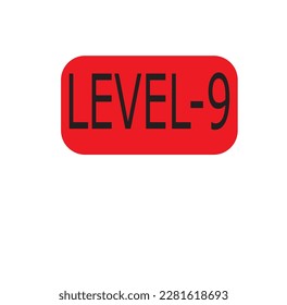 Level 9 sign board red and white background black text use for gaming and vector illustration 