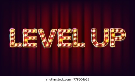 Level Up Banner Vector. Casino Shining Light Sign. For Lottery, Poker, Roulette Design. Game Illustration