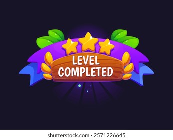 Level completed badge or game win victory award banner, vector cartoon GUI asset. Level completed congrats with stars and wreath laurel on wooden plank for winner or next level up badge reward