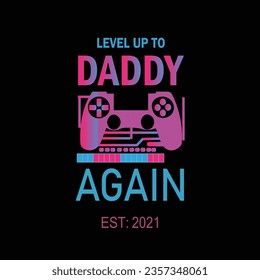 level up to daddy again est:2021illustrations with patches for t-shirts and other uses