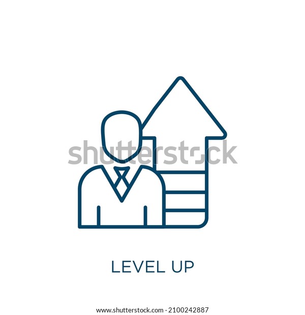 level up icon. Thin linear level up outline icon\
isolated on white background. Line vector level up sign, symbol for\
web and mobile