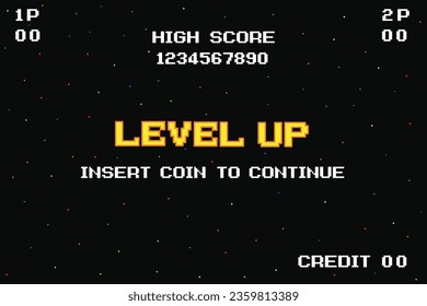 LEVEL UP INSERT A COIN TO CONTINUE .pixel art .8 bit game. retro game. for game assets in vector illustrations.	