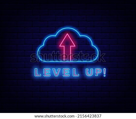 Level up neon sign with cloud frame. Online computer game, a new level. Nightlife promotion template. Glowing effect banner. Editable stroke. Vector stock illustration