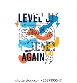 Level Up Never quit Statr Again Game pad colourful vector design