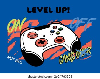 Cartaz de Nível Acima com o jogo pad no fundo de pixel com grafite rua estilo texto On, Off, Game over, Nada mal. joystick jogo pad vetor ilustração t shirt impressões