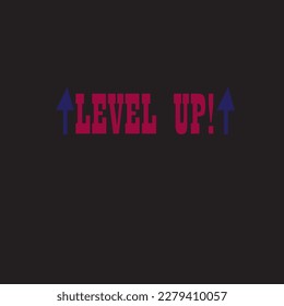 Level up sign board with red and blue text with black background 