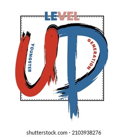 Level up slogan and lettering hands typography graphic design in vector illustration.