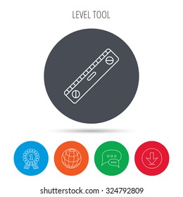 Level tool icon. Horizontal measurement sign. Globe, download and speech bubble buttons. Winner award symbol. Vector