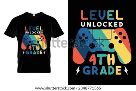 Level Unlocked 4th Grade || Level Unlocked Fourth Grade Back to school typography t shirt design Vector Print Template. Welcome Back to School T-shirt Design. My First Day of School.