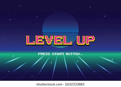 LEVEL UP. pixel art .8-bit game. Retro Futurism Sci-Fi Background. glowing neon grid. and stars from vintage arcade computer games