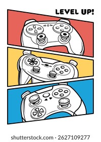 Level up! Vector joysticks gamepad illustrations in comics style, typography print for t-shirt. Gaming posters. Template game pad tee design.