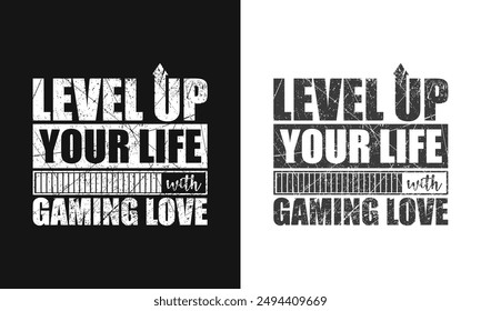 level up your life with gaming vector gaming t shirt design template