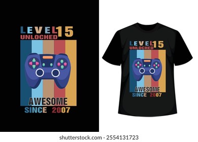 Level15  unloched awesome since 2007 quotes, Minimalist Motivational T-Shirt Design, Positive T-Shirt Design.