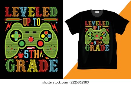 leveled up to 5th grade Vector, Typography, Vintage, T shirt Design. Gift t-shirt Design, funny t-shirt, Back To School, First day of School, Happy Hundred days of School. Teachers day shirt Design.